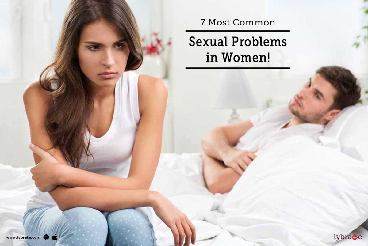 7 Most Common Sexual Problems In Women By Dr Shirish C Malde Lybrate