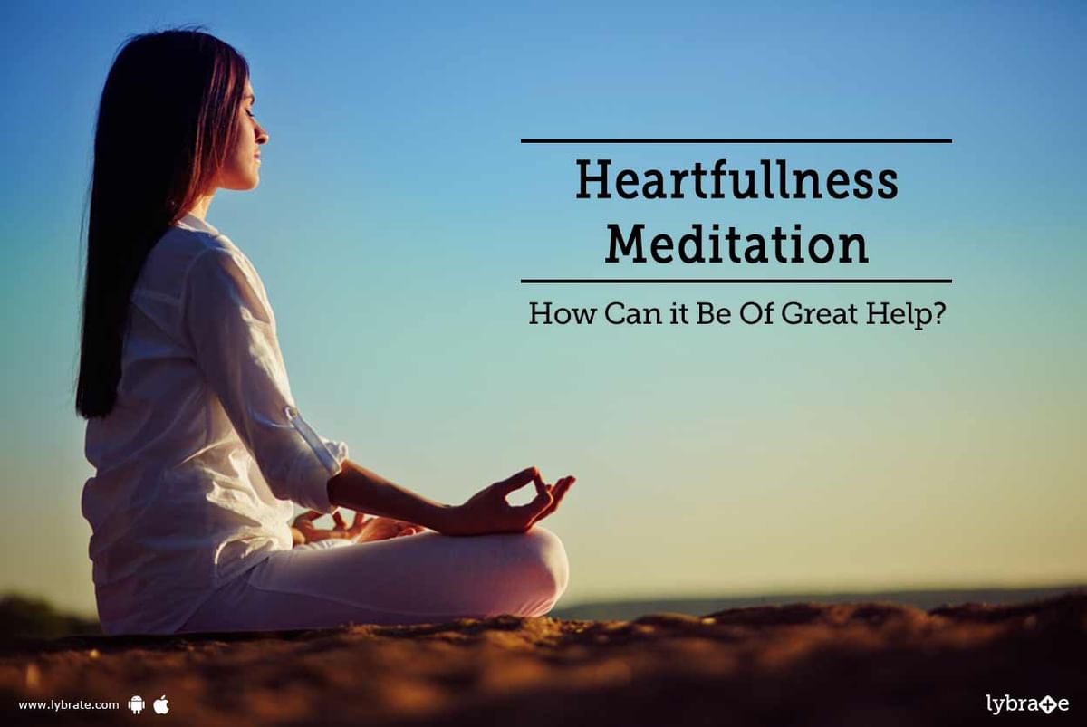 Heartfullness Meditation - How Can it Be Of Great Help? - By Ms. Hema ...