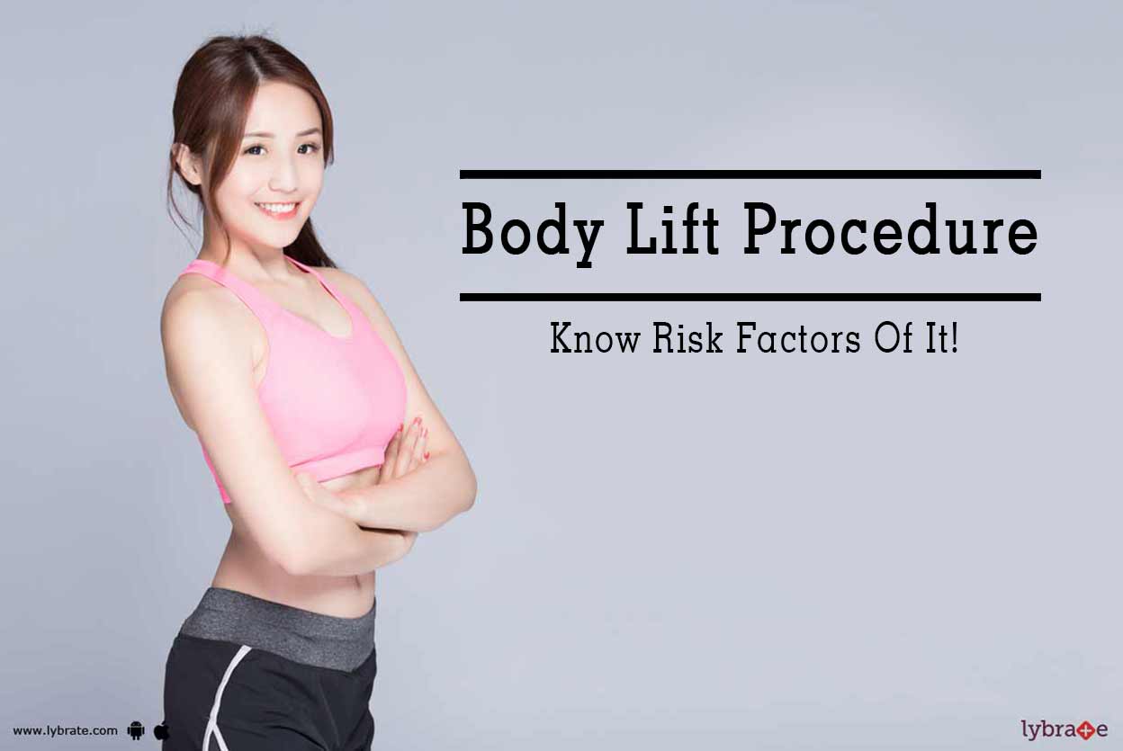 Body Lift Procedure Know Risk Factors Of It! By Dr. Vikas Jain