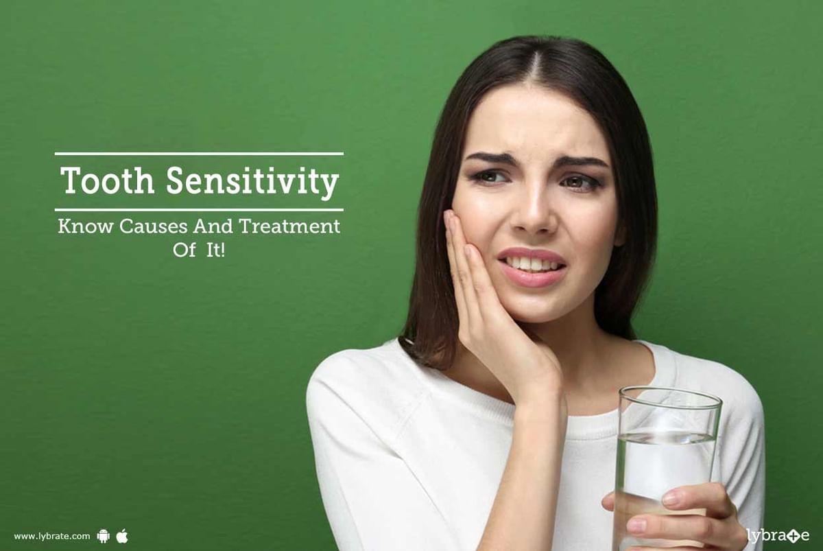 Tooth Sensitivity - Know Causes And Treatment Of It! - By Dr. Neelam ...