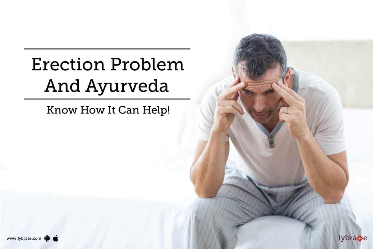 erection-problem-and-ayurveda-know-how-it-can-help-by-dr