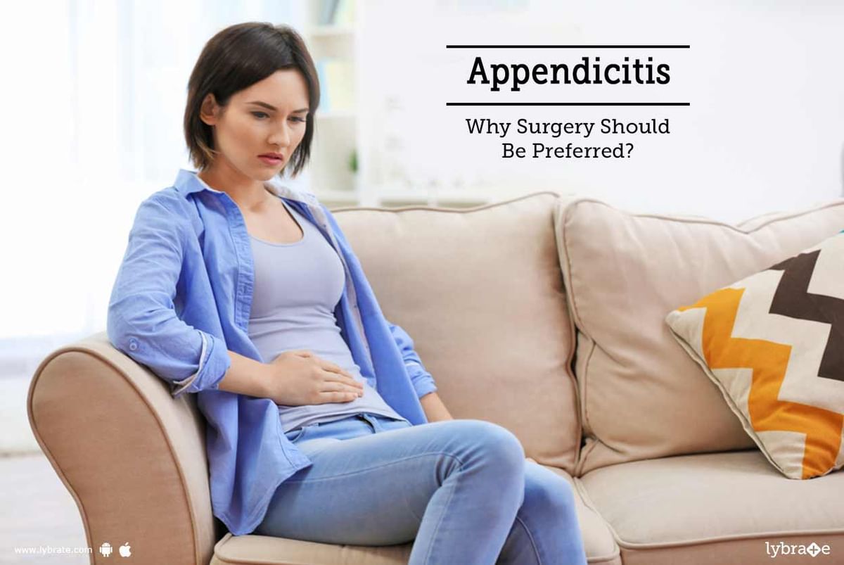 Appendicitis - Why Surgery Should Be Preferred? - By Dr. Bhagyesh Patel ...