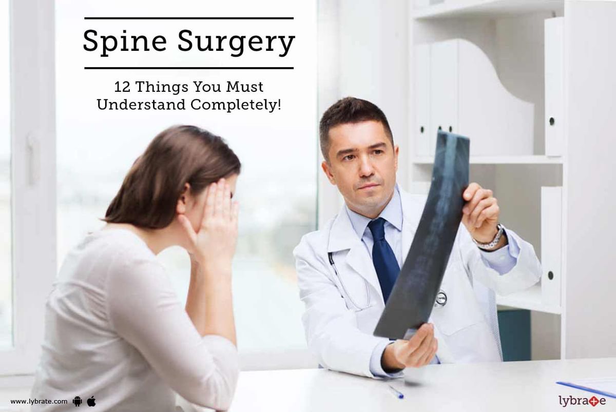 Spine Surgery - 12 Things You Must Understand Completely! - By Dr ...