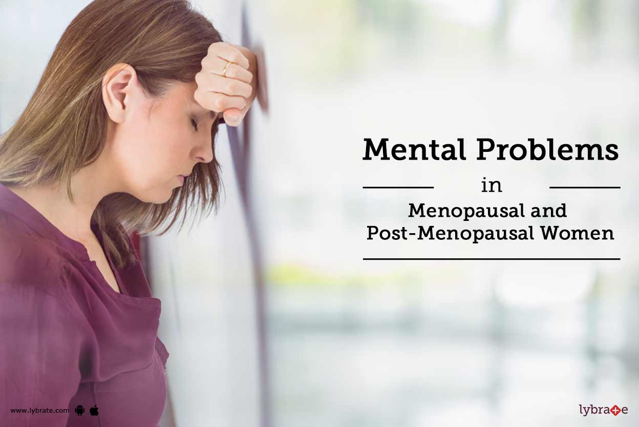 Mental Problems In Menopausal and PostMenopausal Women! By Dr