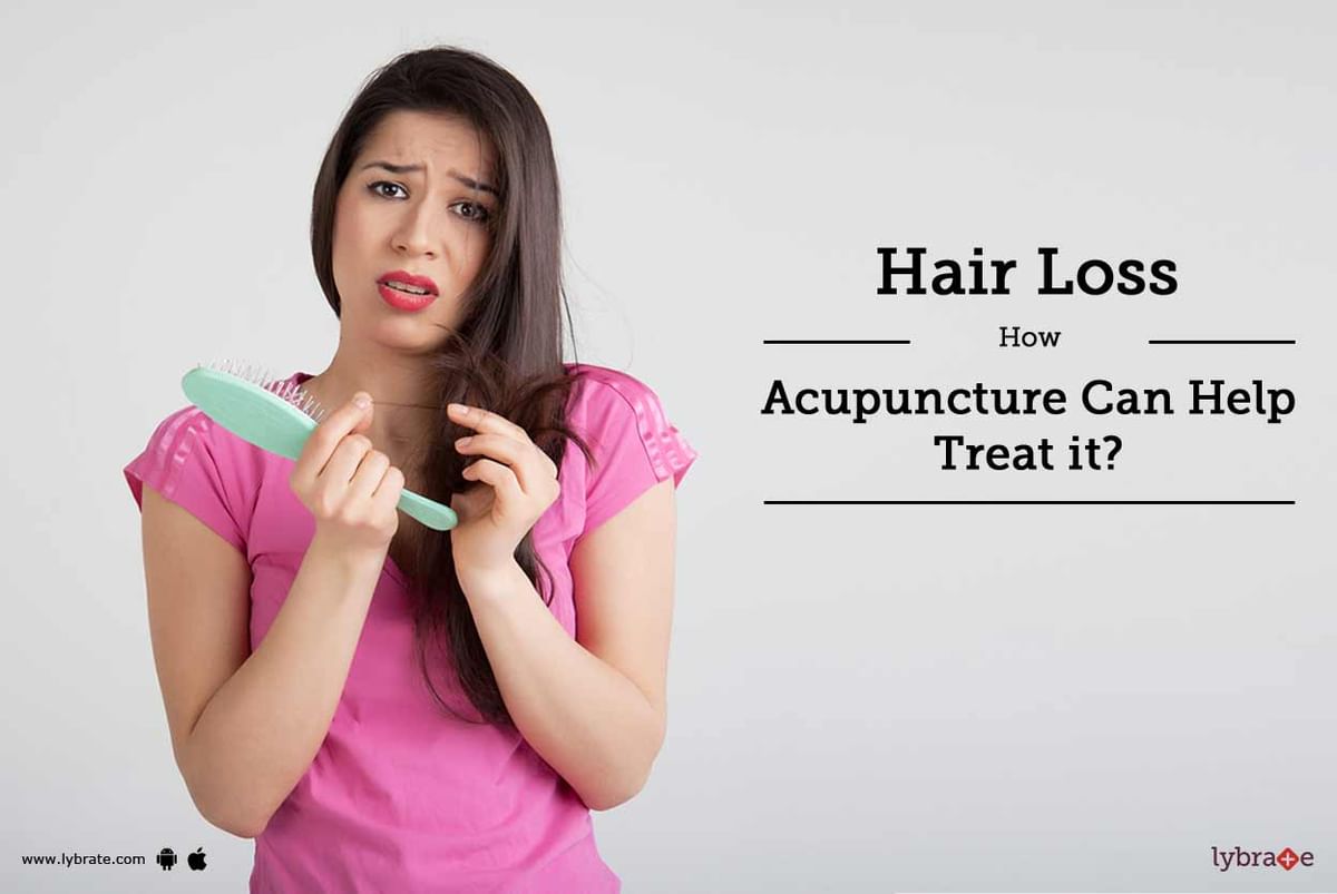 Hair Loss - How Acupuncture Can Help Treat it? - By Mr. Santosh Pandey |  Lybrate