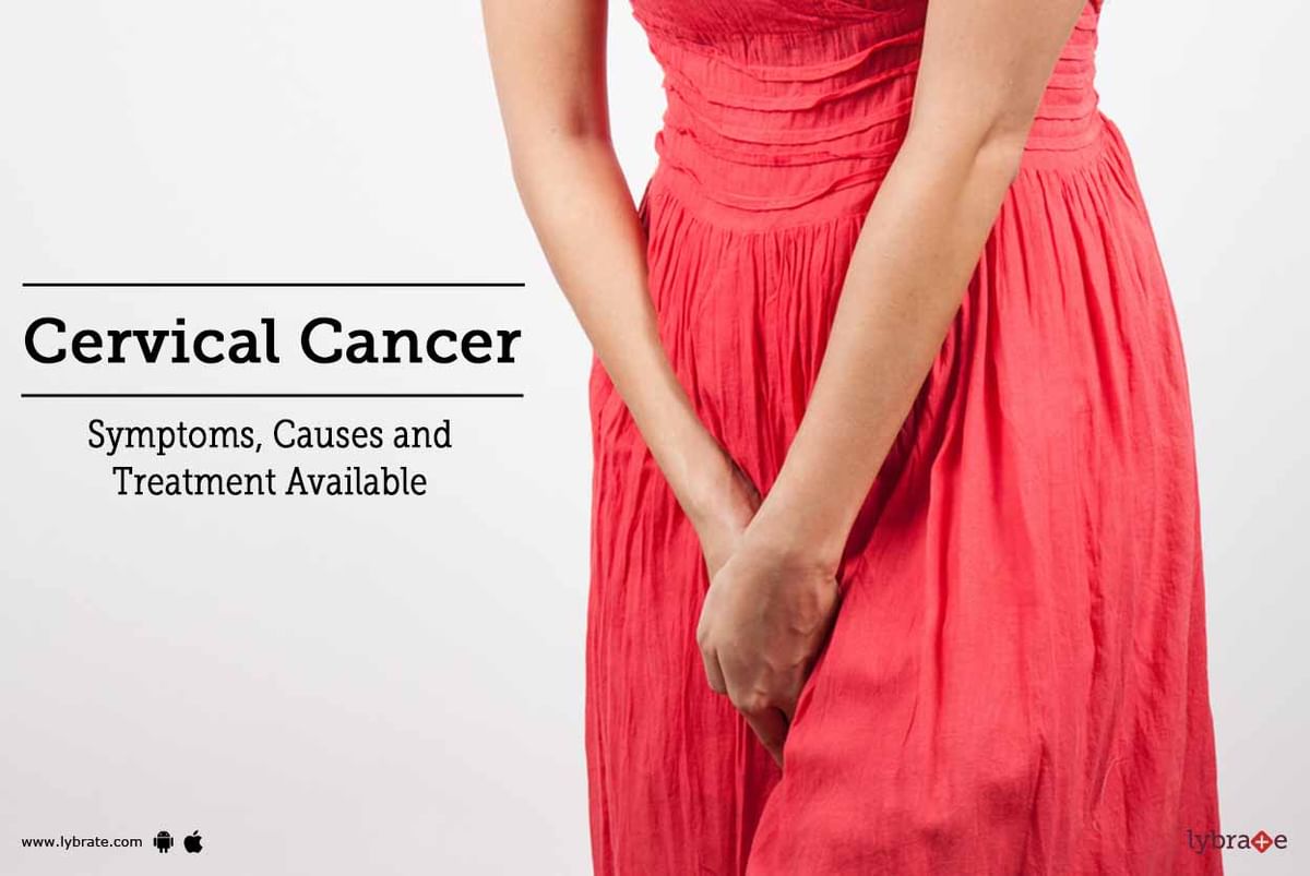 Cervical Cancer: Symptoms, Causes and Treatment Available - By Dr. Ekta ...