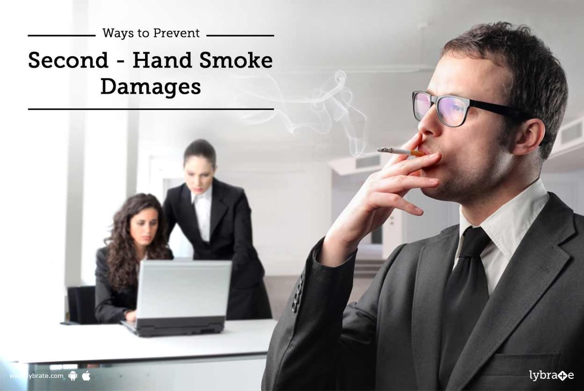 Ways to Prevent Second - Hand Smoke Damages - By Dr. Vinay Sanghi | Lybrate