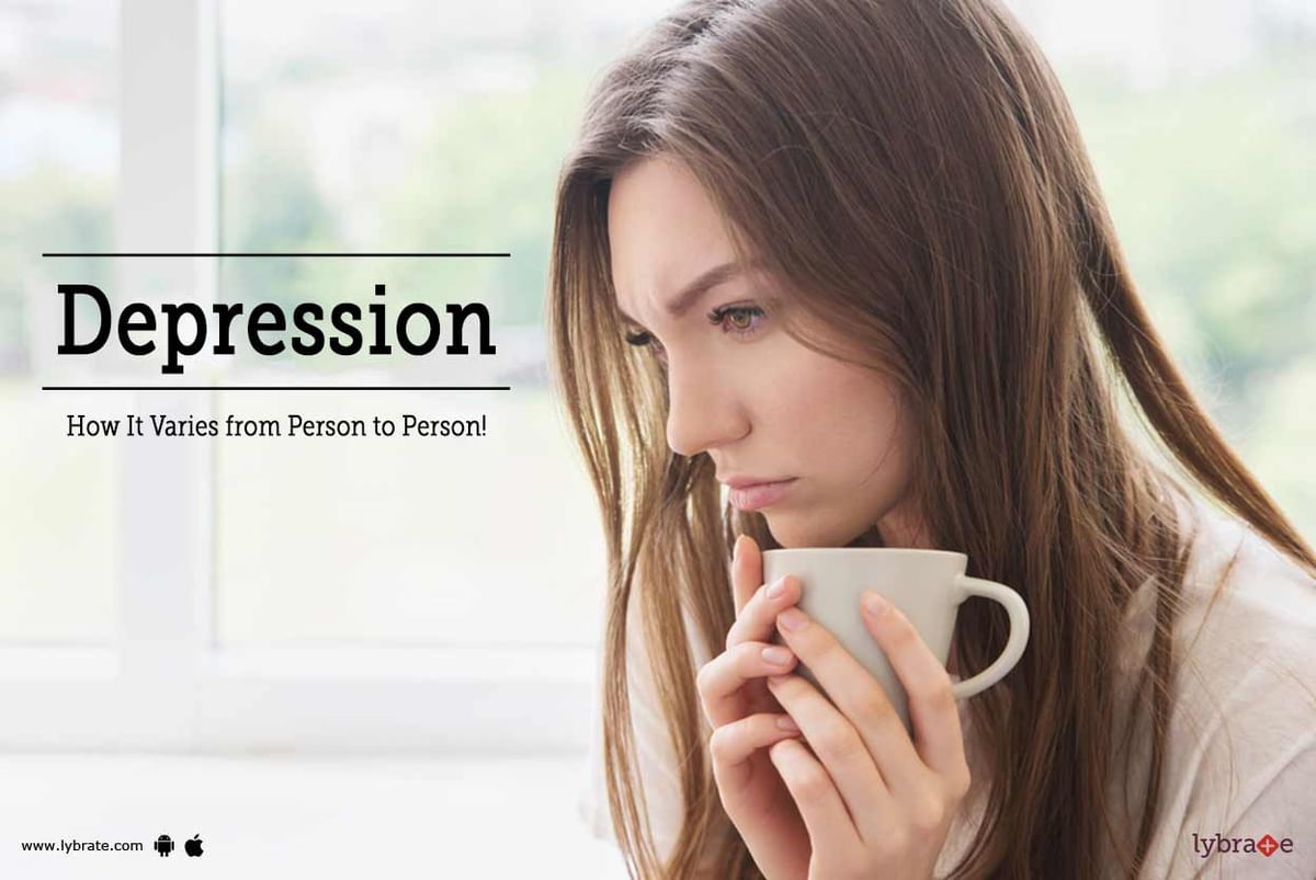 Depression - How It Varies from Person to Person! - By Dr ...