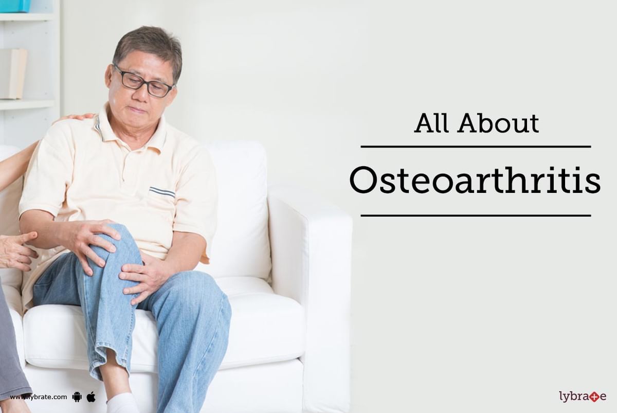 All About Osteoarthritis - By Prudent International Health Clinic | Lybrate