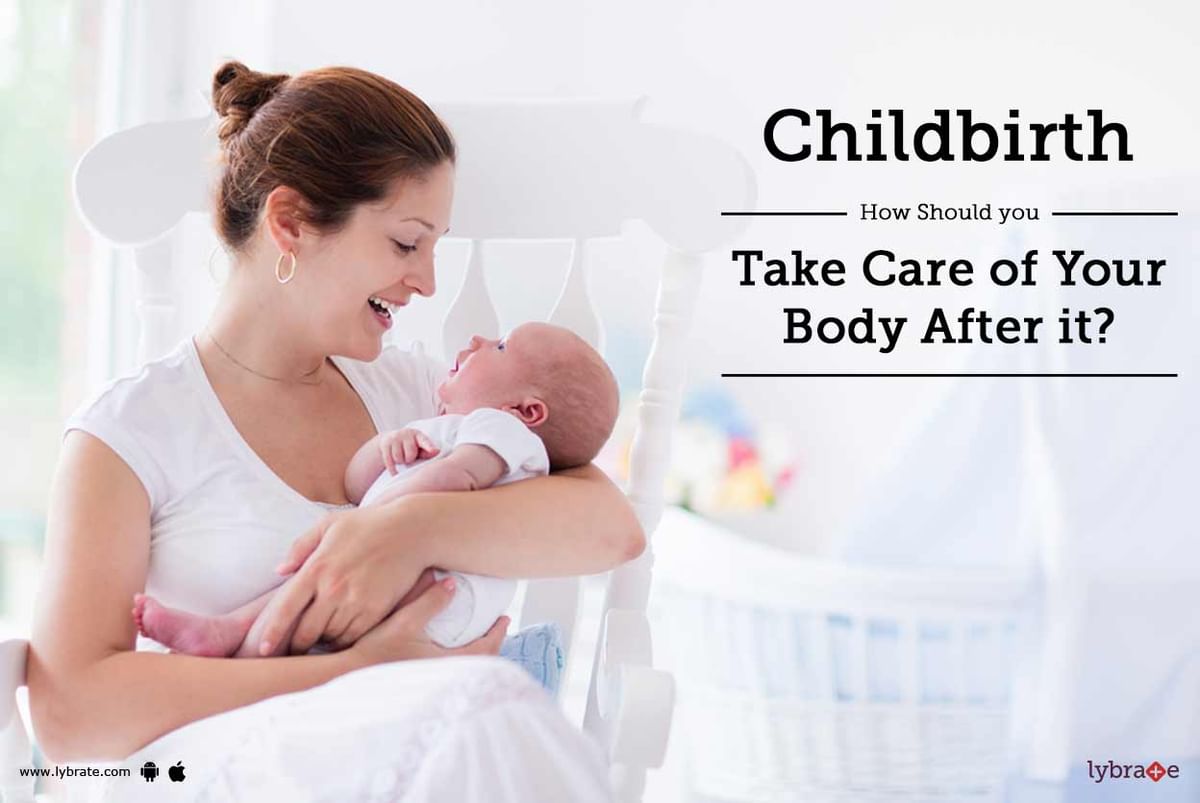 how to take care of your body after childbirth