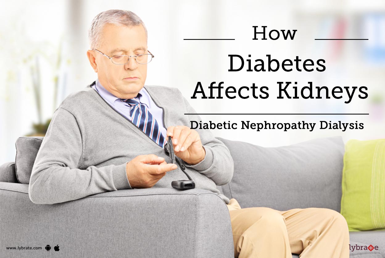 How Diabetes Affects Kidneys Diabetic Nephropathy Dialysis By Dr