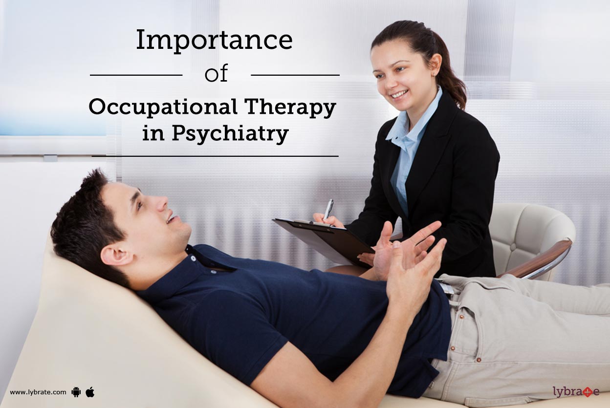 Importance of Occupational Therapy in Psychiatry By Dr. Iram Parveen