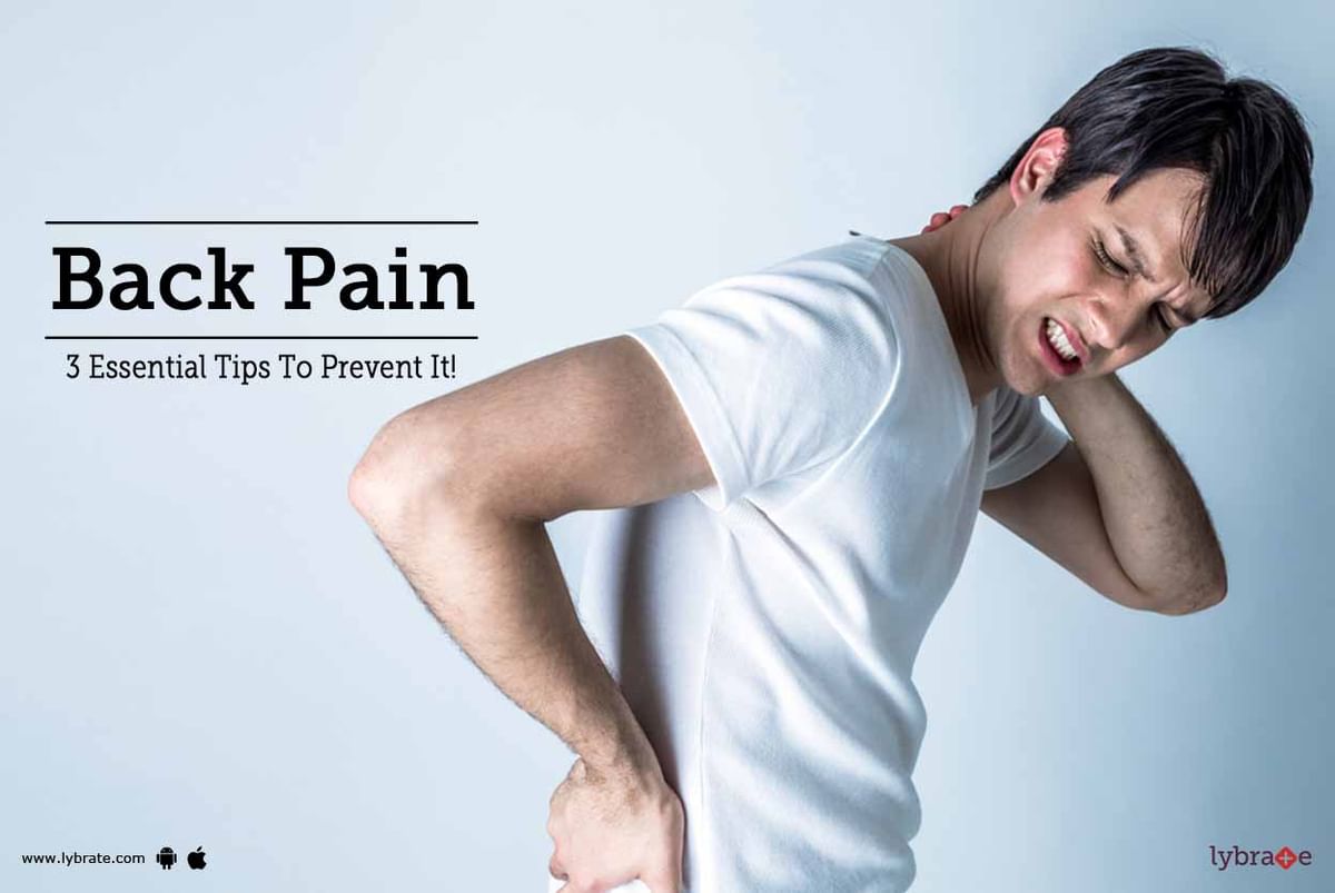 Back Pain - 3 Essential Tips To Prevent It! - By Dr. Devendra Singh ...