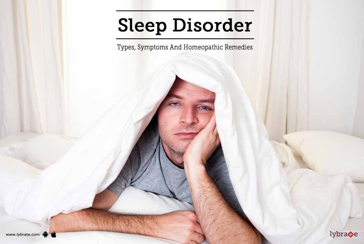 Sleep Disorder - Types, Symptoms And Homeopathic Remedies - By Dr ...