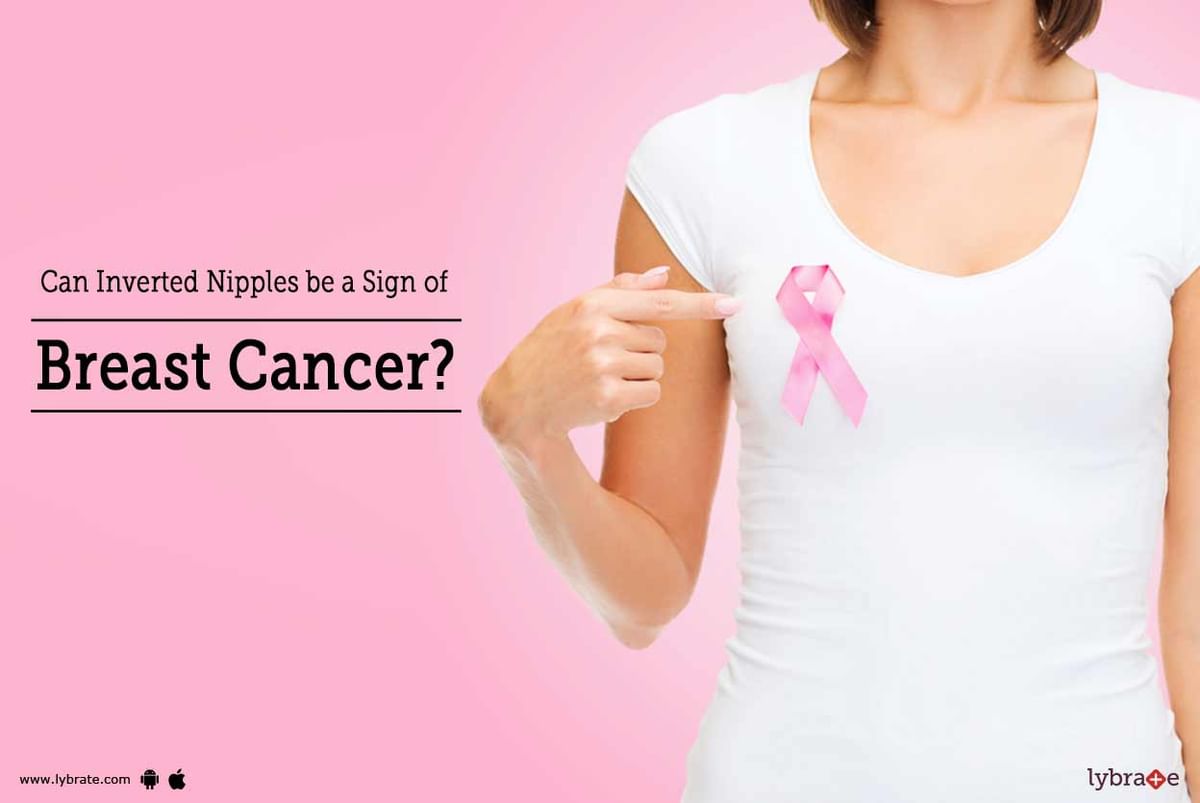 Inverted Nipples: Are They a Sign of Breast Cancer?