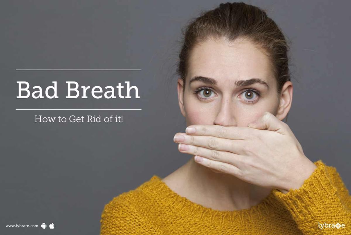 Bad Breath - How to Get Rid of it! - By Dr. Jagjeet Singh Parwana | Lybrate