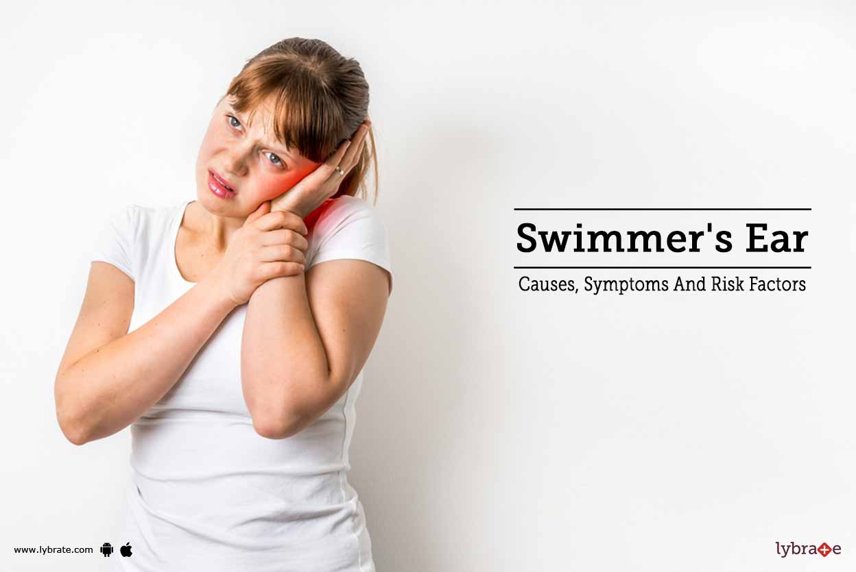 Swimmer's Ear Causes, Symptoms And Risk Factors By Dr. Rajeev