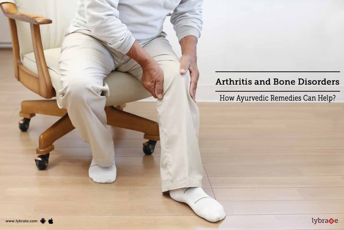 Arthritis and Bone Disorders How Ayurvedic Remedies Can Help