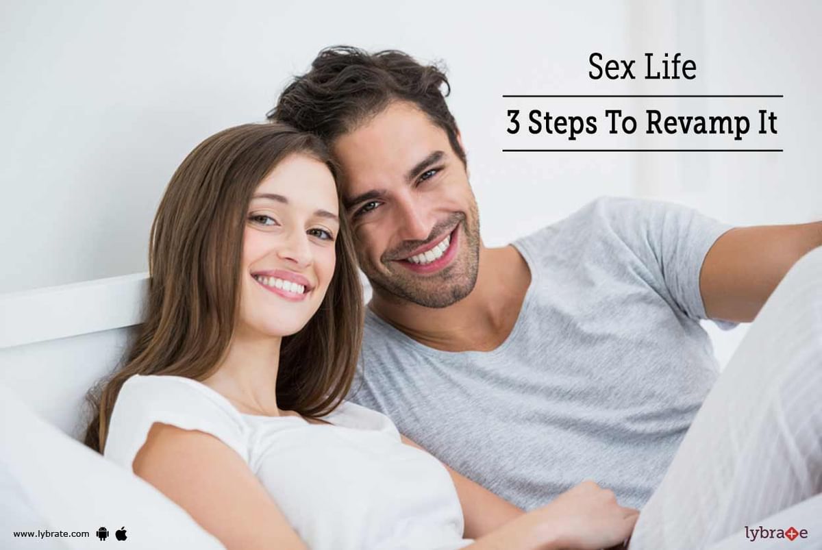 Sex Life 3 Steps To Revamp It By Dr A K Jain Lybrate 0576