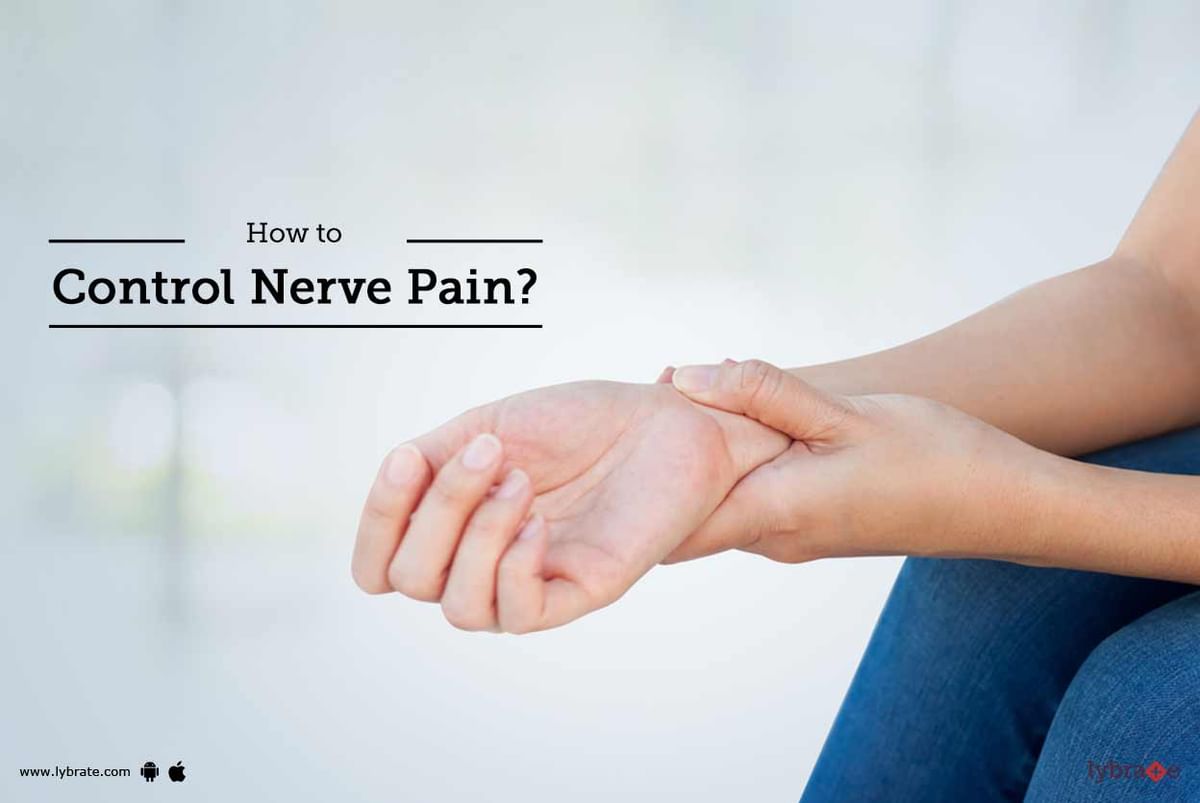 How To Control Nerve Pain? - By Dr. Meghana Patwardhan | Lybrate