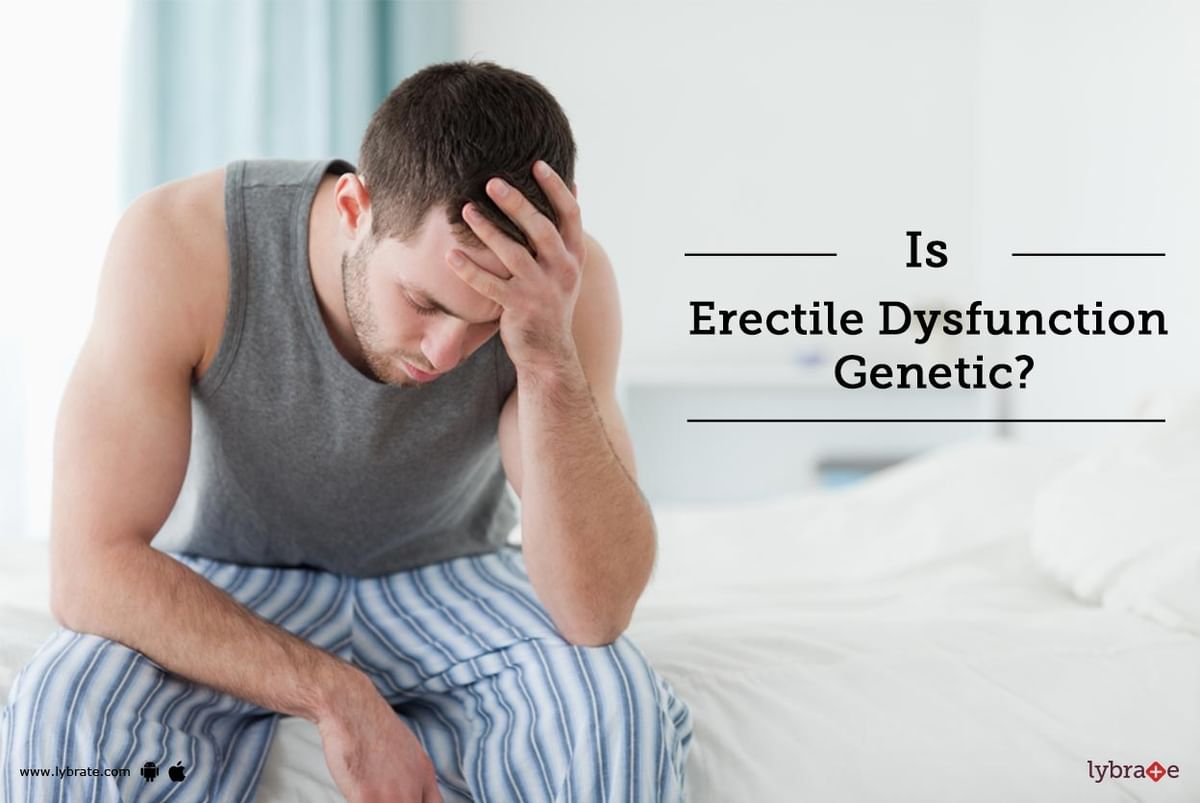 Is Erectile Dysfunction Genetic By Dr. Vinayak Abbot Abbot