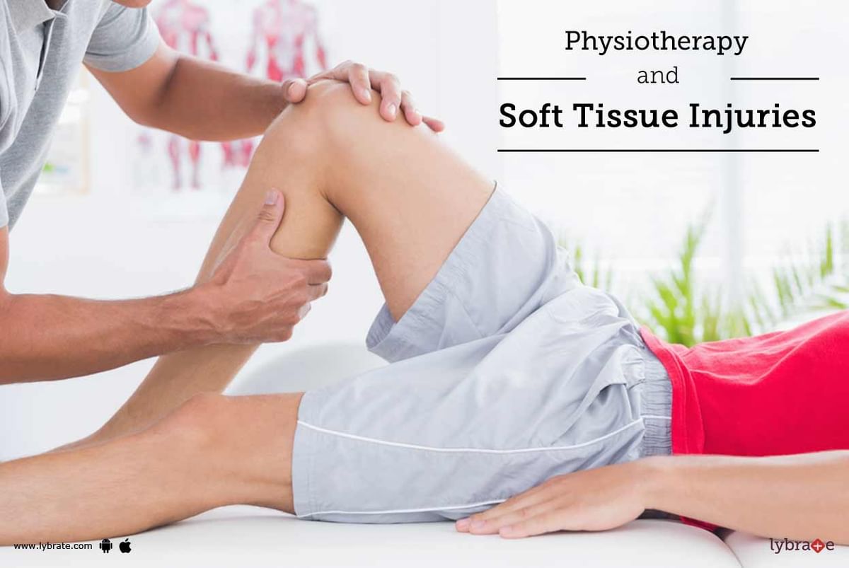 Physiotherapy And Soft Tissue Injuries By Dr Vishwas Virmani Lybrate 1383