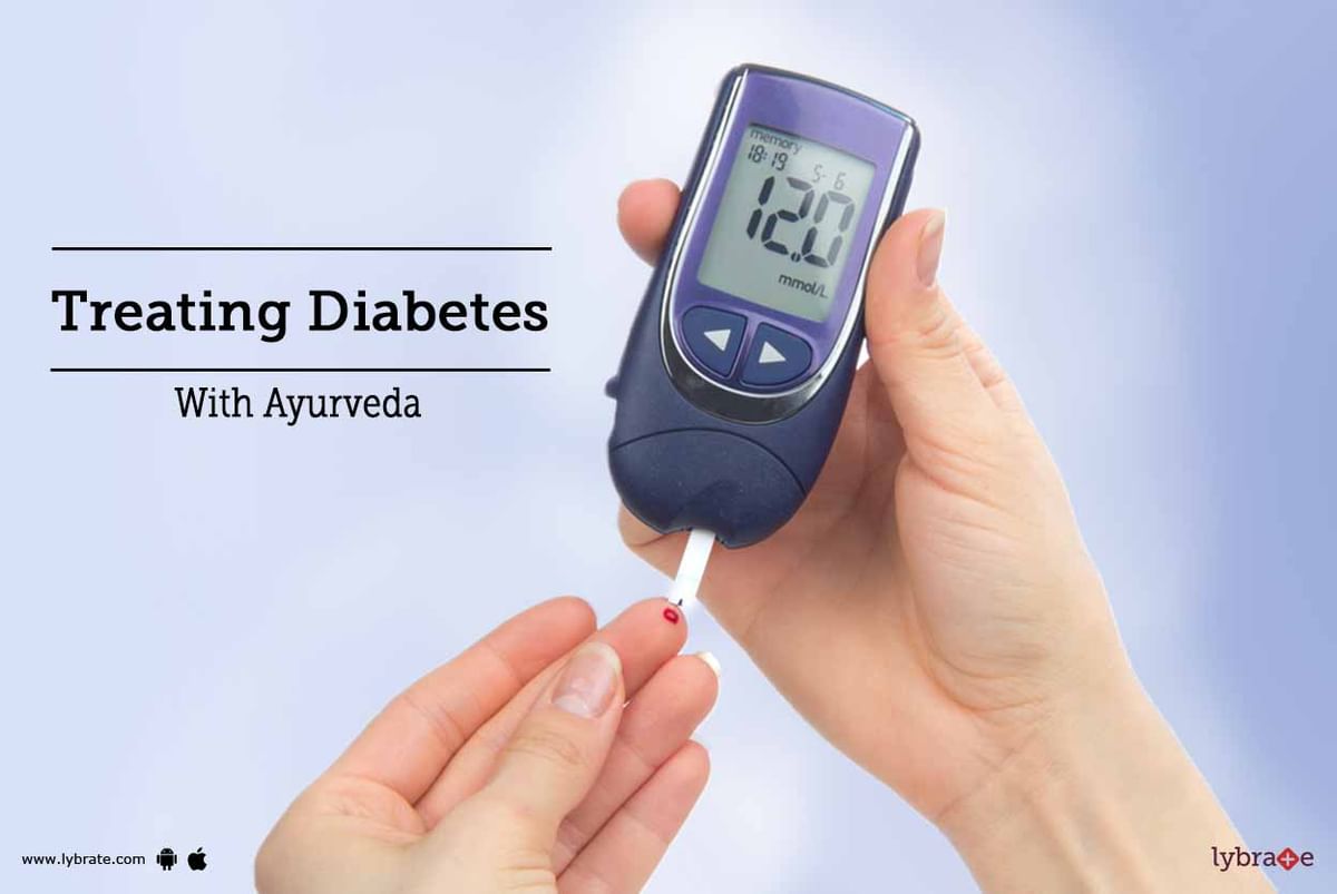 Treating Diabetes With Ayurveda - By Dr. Jyotsna Makkar | Lybrate