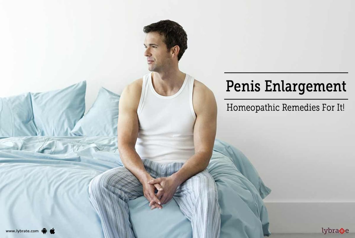 Penis Enlargement Homeopathic Remedies For It By Dr. Chandran