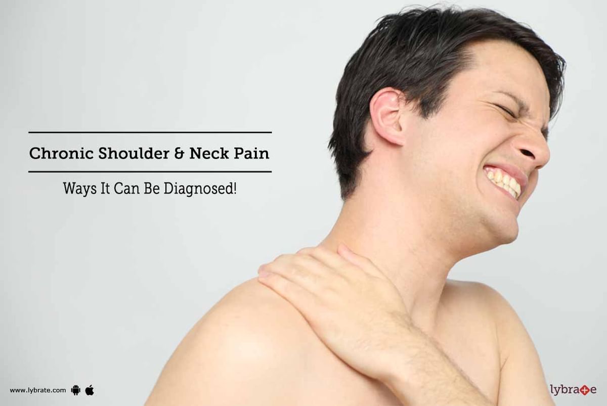 Chronic Shoulder & Neck Pain - Ways It Can Be Diagnosed! - By Dr ...