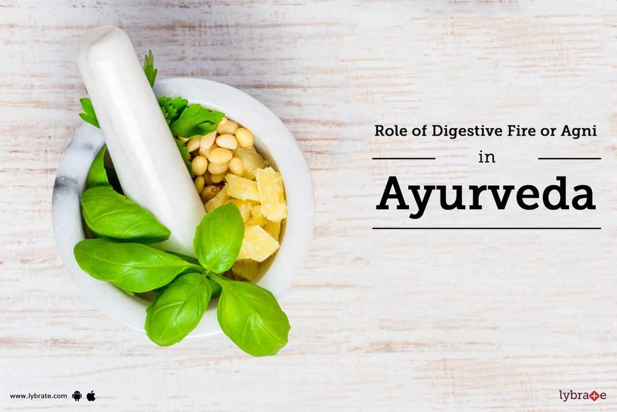 Role Of Digestive Fire Or Agni In Ayurveda - By Dr. Ashwini Vivek Mulye ...