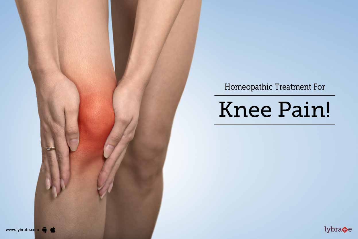 Homeopathic Treatment For Knee Pain! By Dr. Vaishali Rana Lybrate