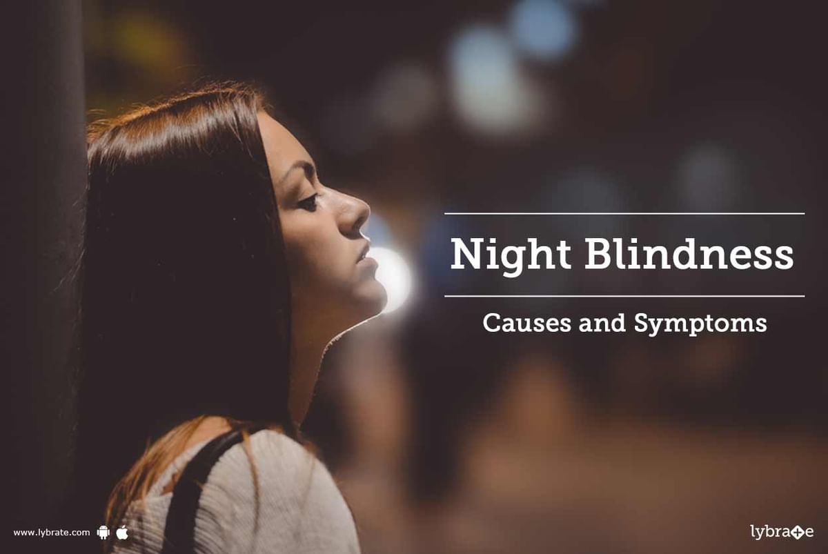 Night Blindness reasons. Night Blindness pic.