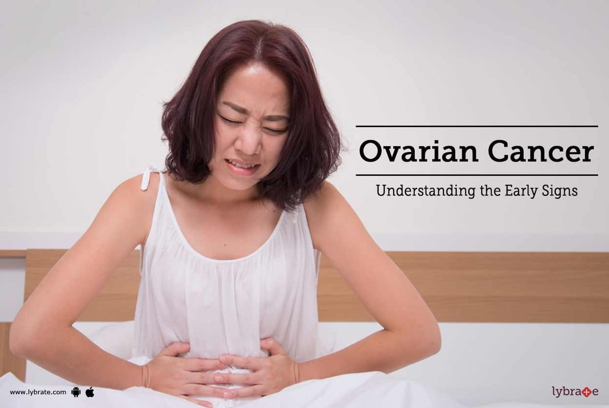 Ovarian Cancer - Understanding the Early Signs - By Dr. Amrapali Dixit ...