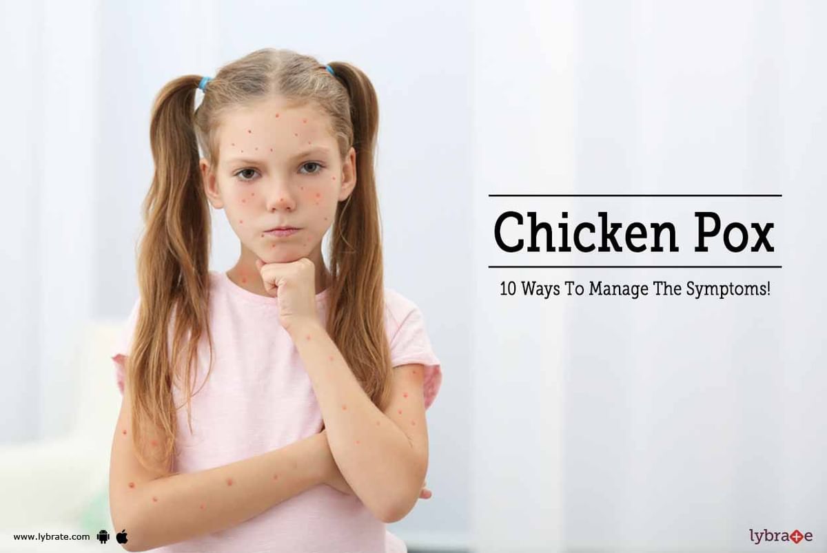Chicken Pox - 10 Ways To Manage The Symptoms! - By Dr. Goma Bali Bajaj