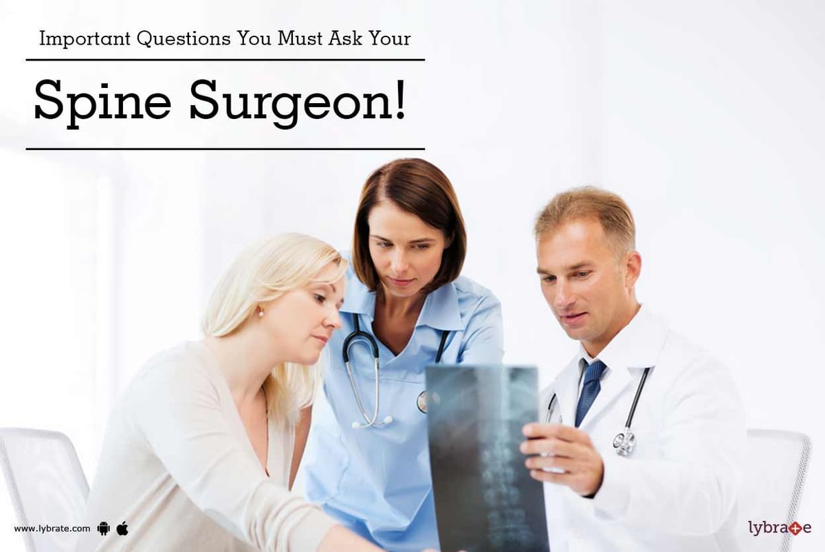 Important Questions You Must Ask Your Spine Surgeon! - By Dr. Parimal ...