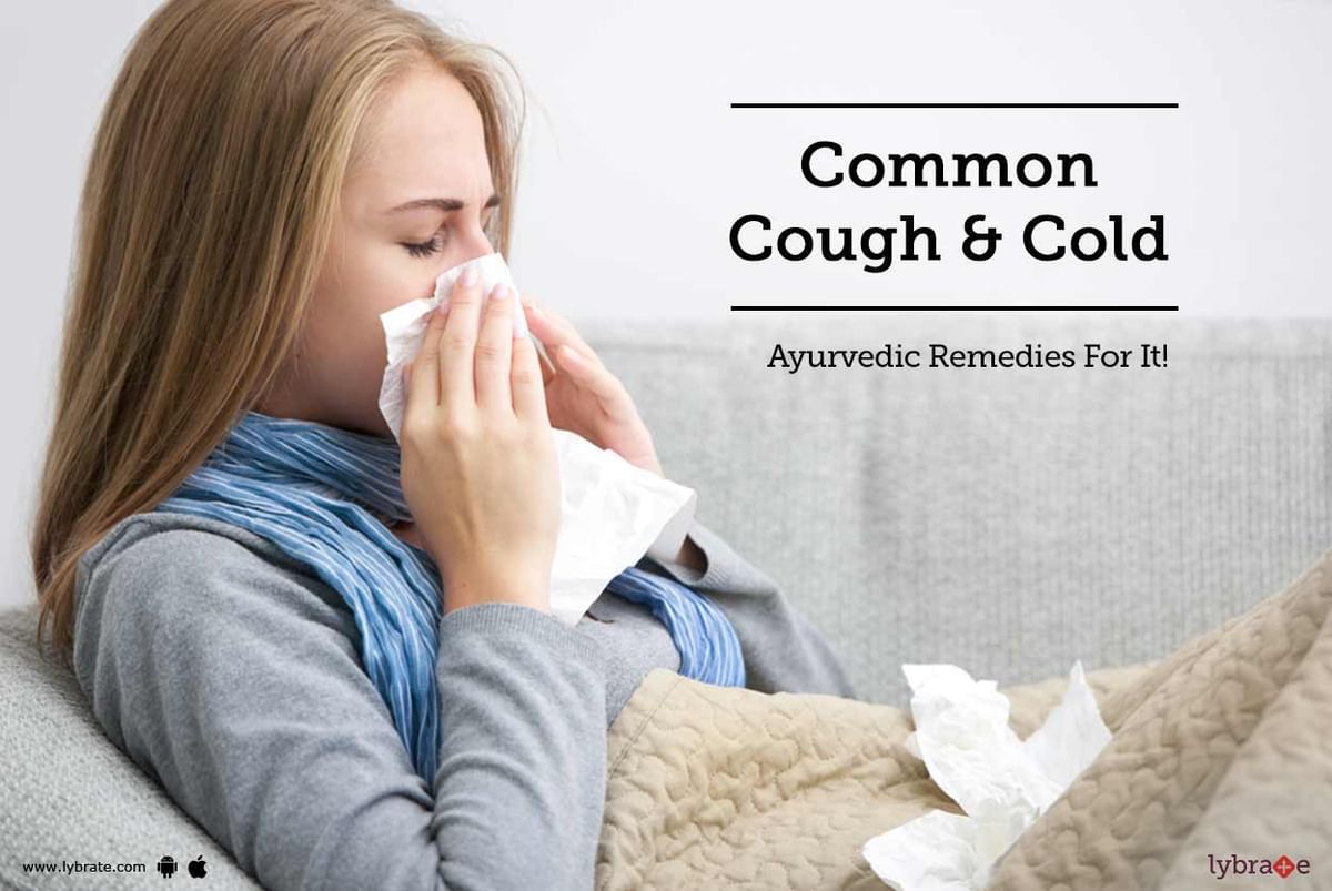 Common Cough & Cold - Ayurvedic Remedies For It! - By Dr. Gowthaman ...