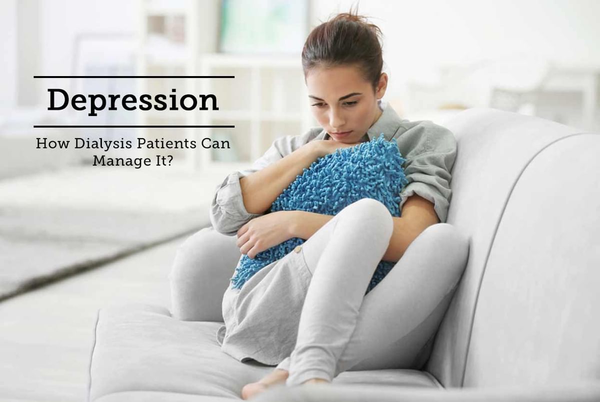 Depression - How Dialysis Patients Can Manage It? - By Dr. Sudeep Singh ...