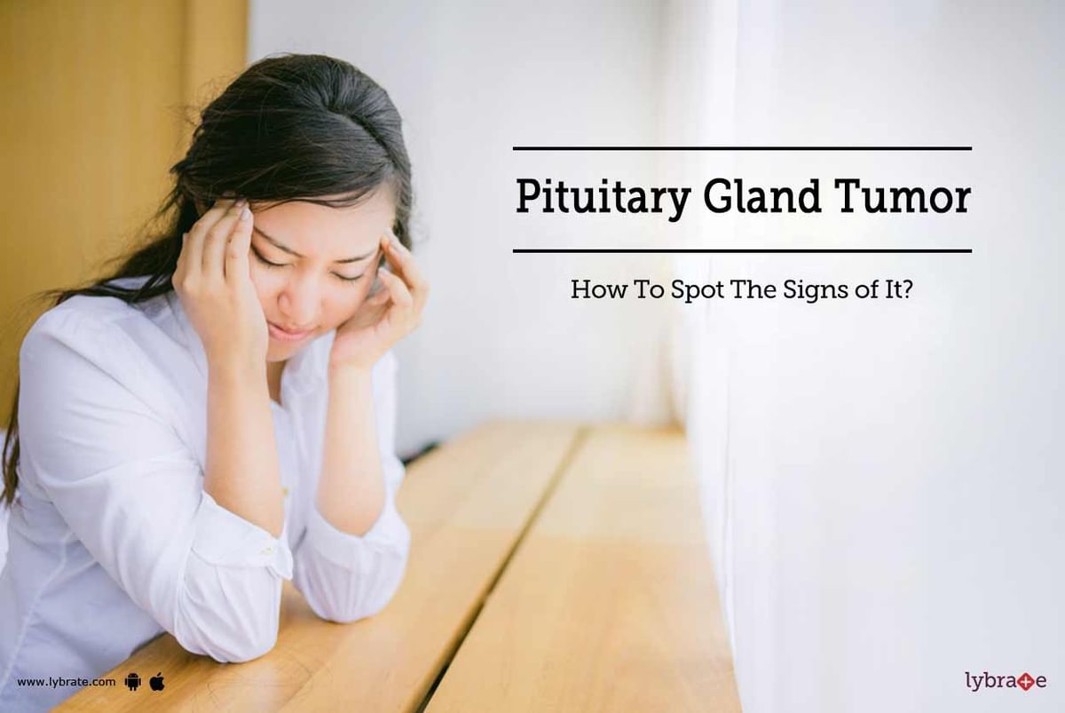 Pituitary Gland Tumor - How To Spot The Signs of It? - By Dr. J Mariano ...