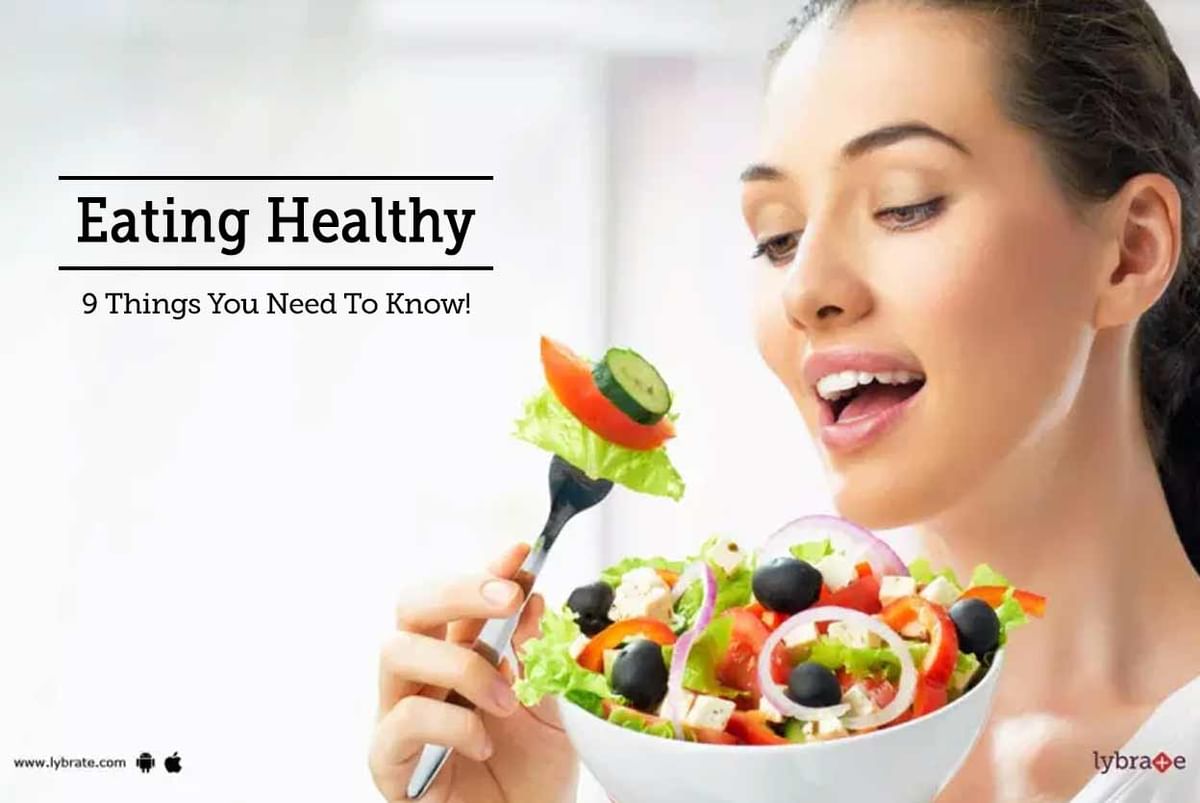 Eating Healthy - 9 Things You Need To Know! - By Dr. Atul Kundalia ...