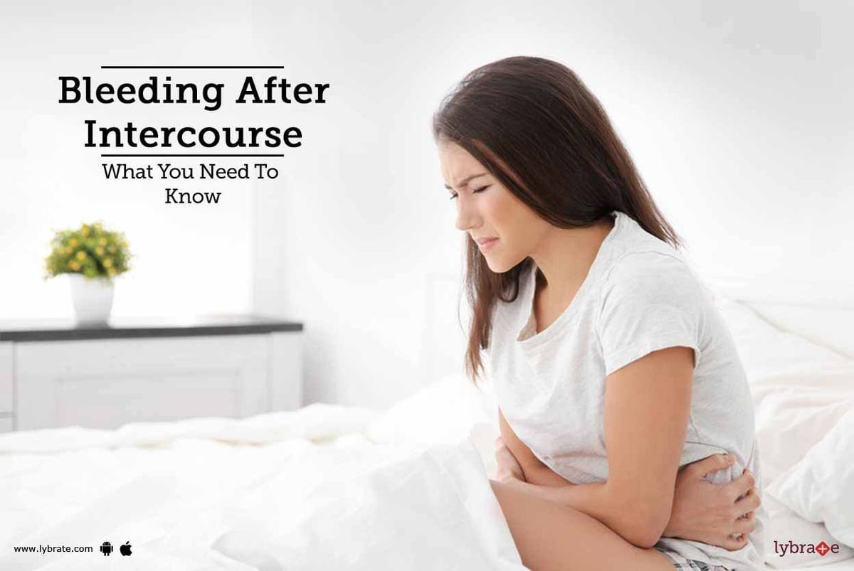 Bleeding After Intercourse - What You Need To Know - By Dr. Abhishek ...