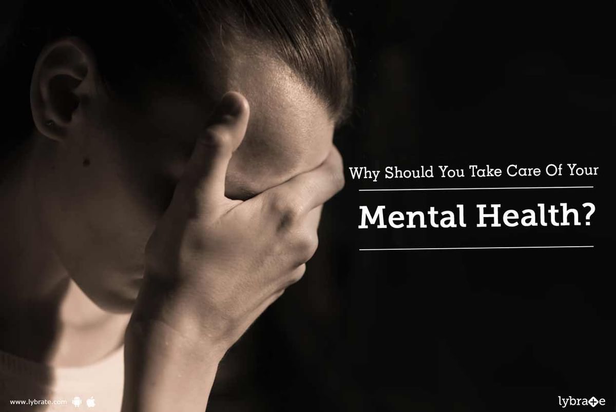 Why Should You Take Care Of Your Mental Health? - By Dr. Vikas Jain ...