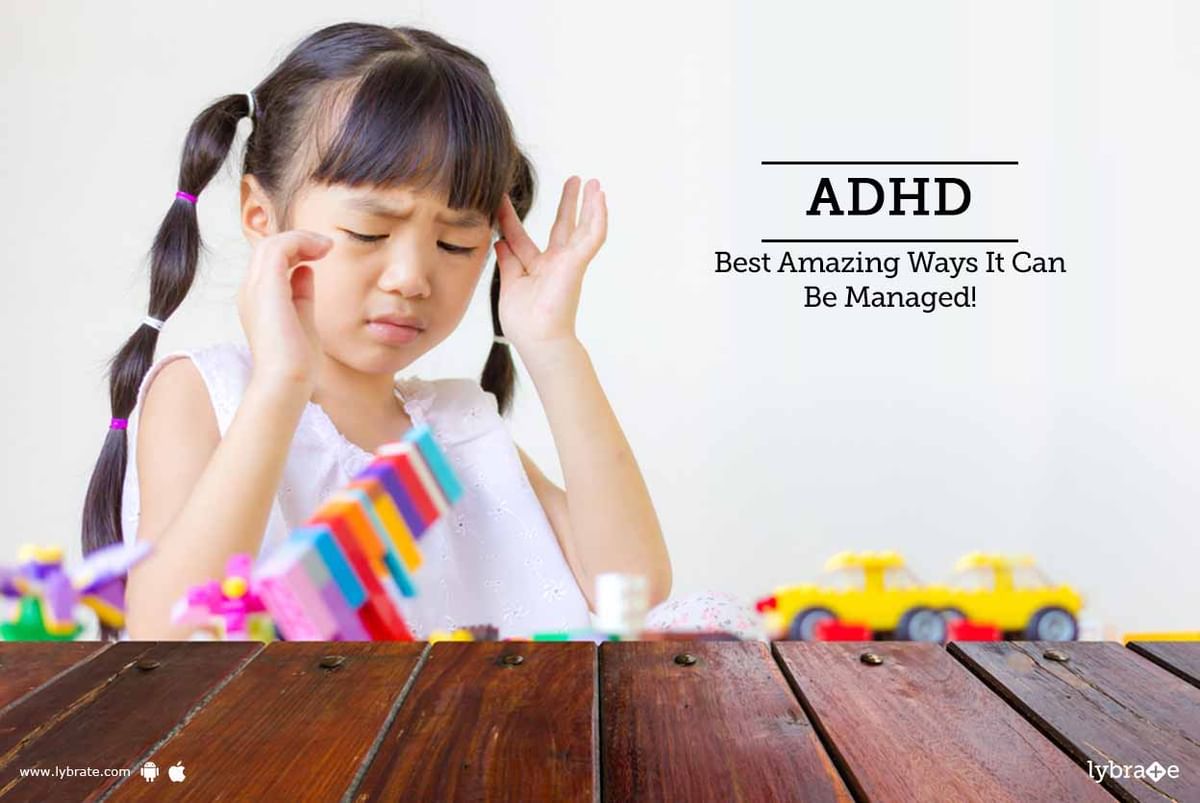 ADHD - Best Amazing Ways It Can Be Managed! - By Ms. Amrita Agarwal ...