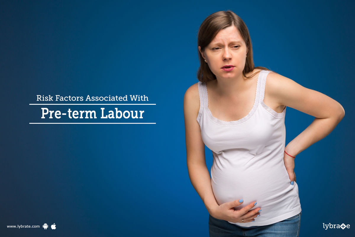 Risk Factors Associated With Pre-term Labour - By Dr. Aradhana Aggarwal ...