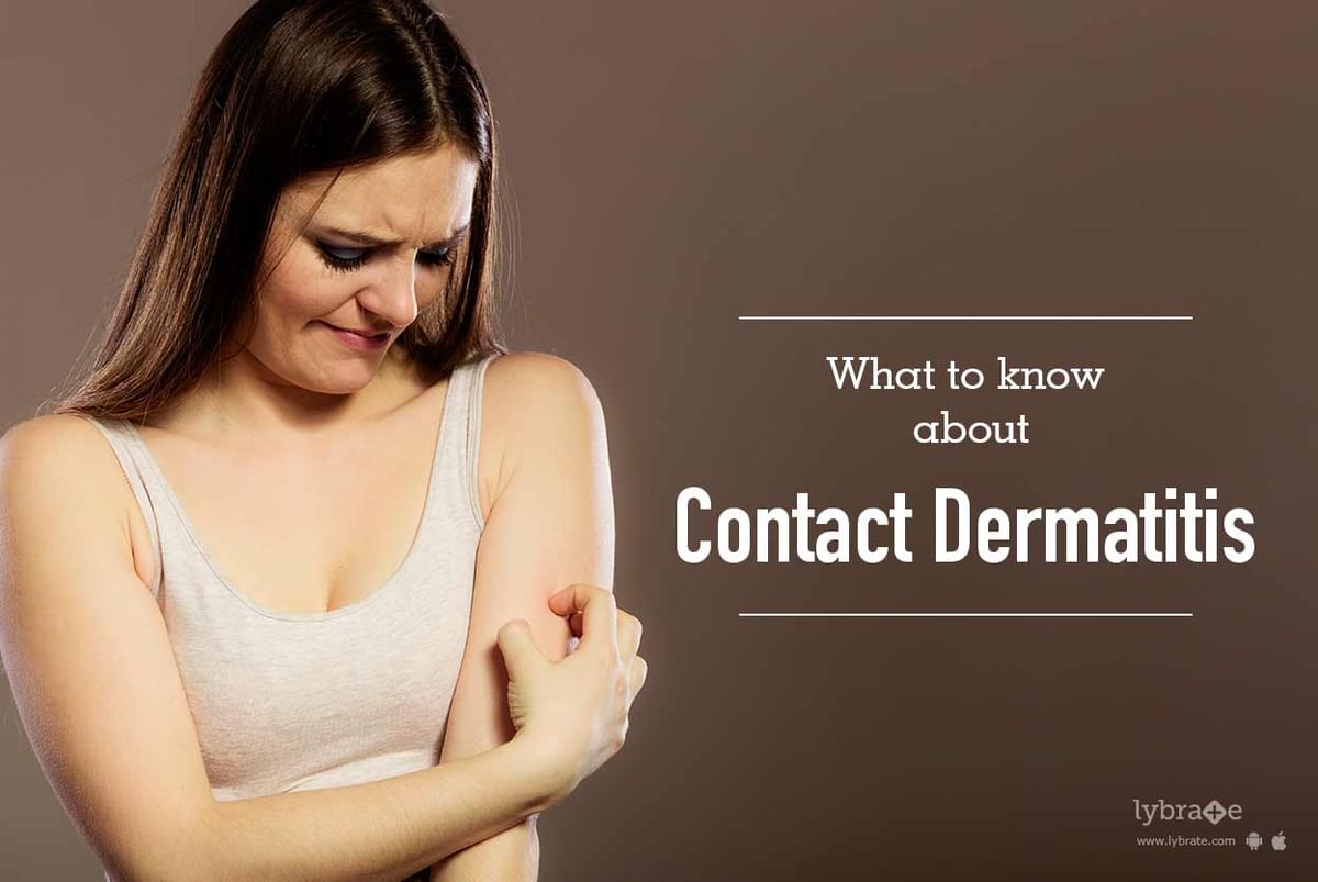 What to Know About Contact Dermatitis - By Dr. Sandesh Gupta | Lybrate