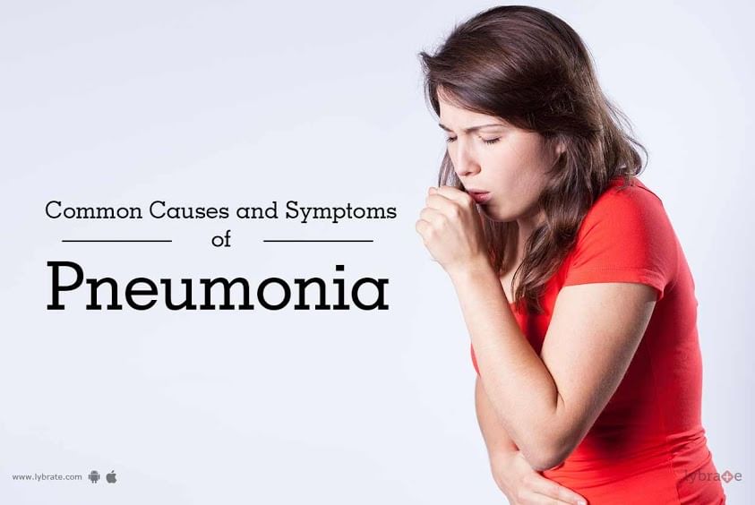 Common Causes and Symptoms of Pneumonia - By Dr. Ashutosh Kumar | Lybrate