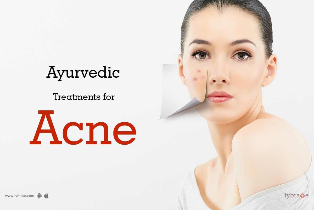 Ayurvedic Treatment For Acne - By Dr. Piyush Juneja | Lybrate