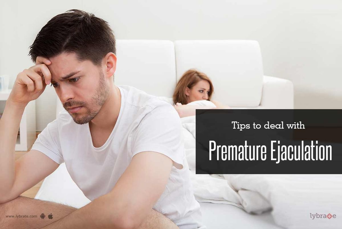 Tips To Deal With Premature Ejaculation By Dr Satinder Singhsexologist Lybrate 9261