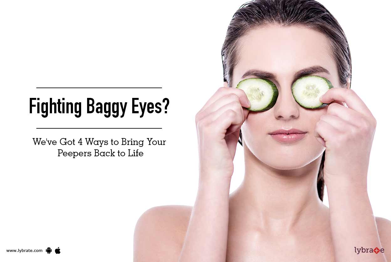 Fighting Baggy Eyes? We've Got 4 Ways to Bring Your Peepers Back to