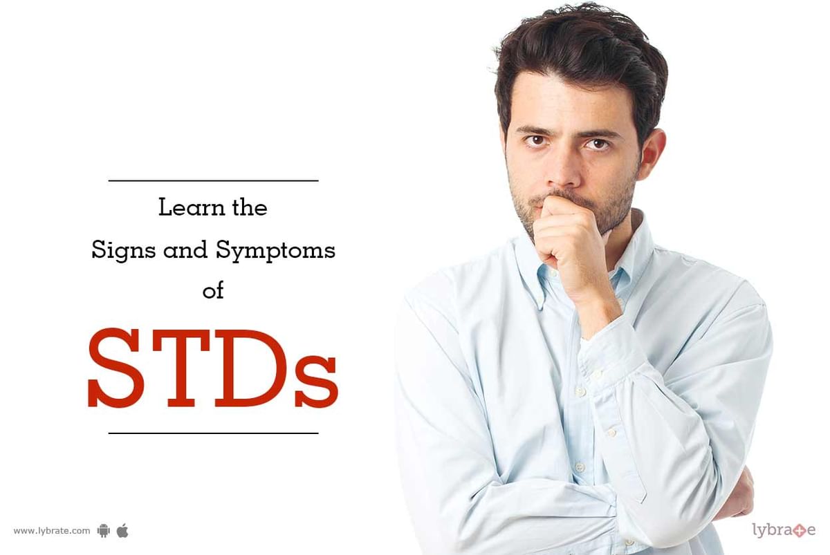 Learn The Signs And Symptoms Of Stds By Dr Vijay Abbot Lybrate