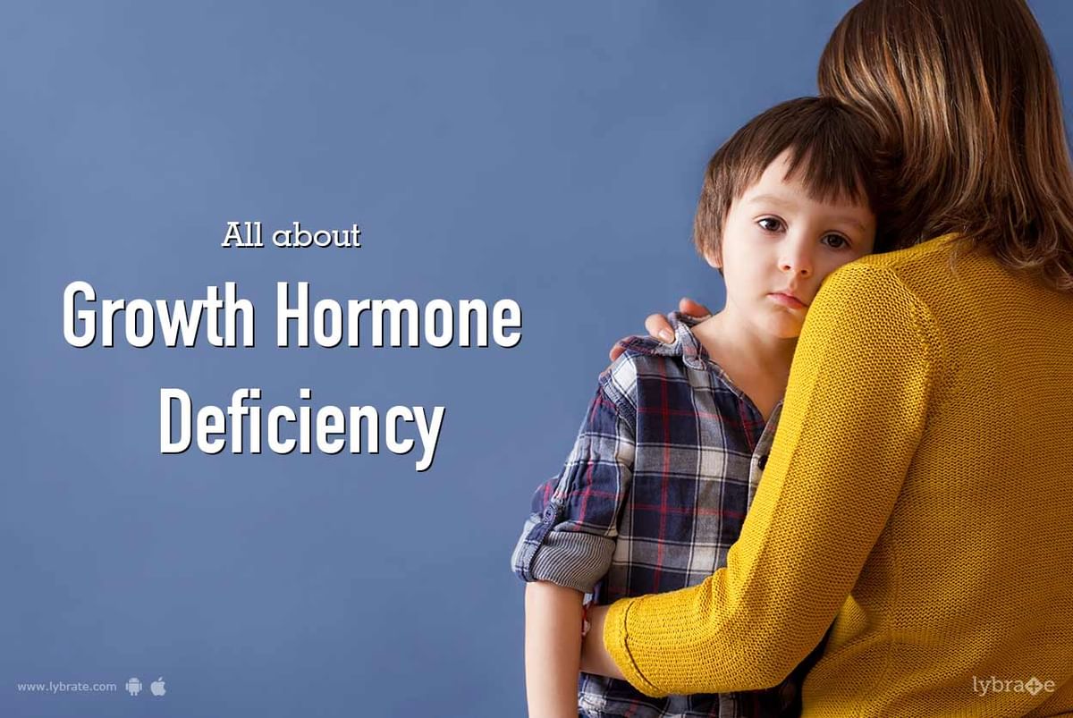All About Growth Hormone Deficiency By Dr R S Saini Lybrate